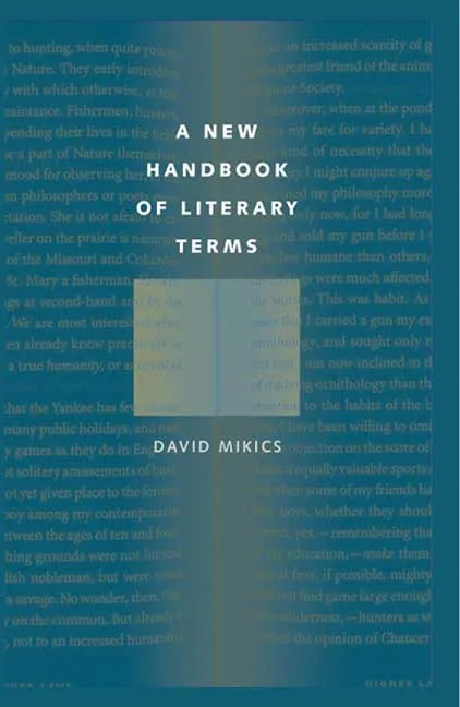A New Handbook of Literary Terms by David Mikics