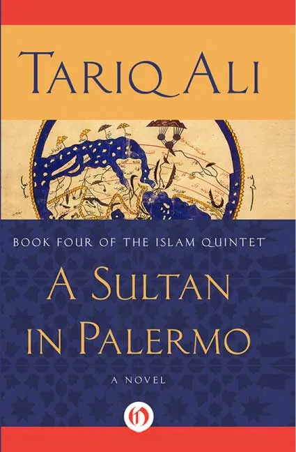 A Sultan in Palermo By Tariq Ali