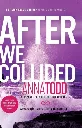 After We Collided by Anna Todd