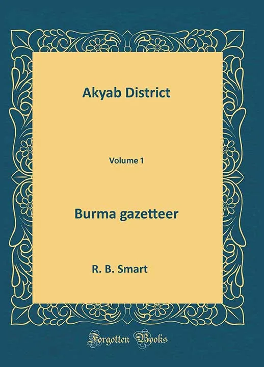 Akyab District by R. B. Smart