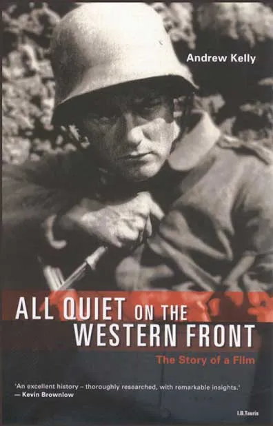 All Quiet On The Western Front by Andrew Kelly