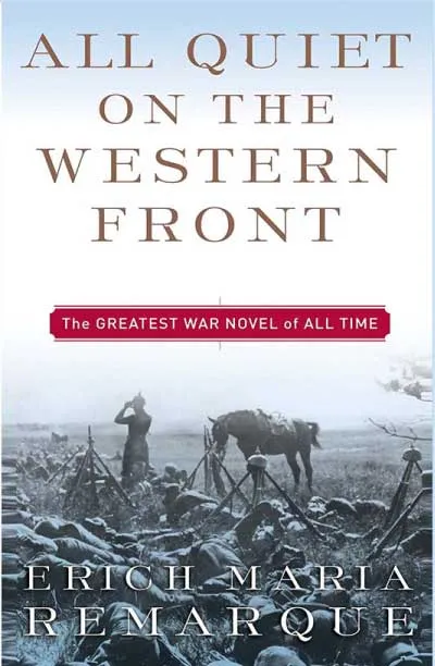 All Quiet On The Western Front by Erich Maria