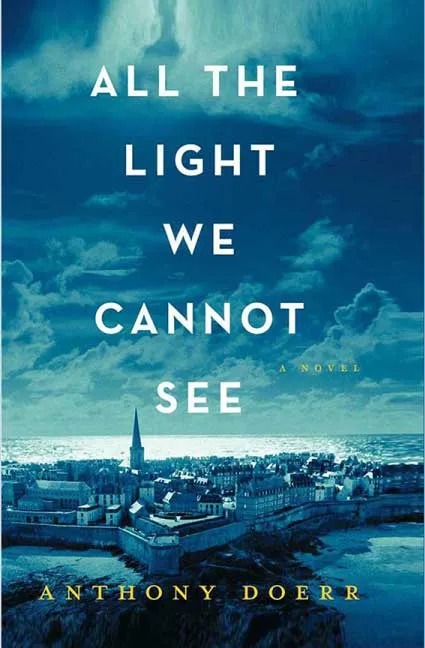 All the Light We Cannot See by Anthony Doerr