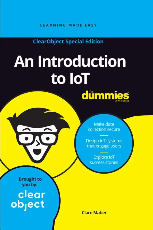 An Introduction to IoT for Dummies by Clare Maher