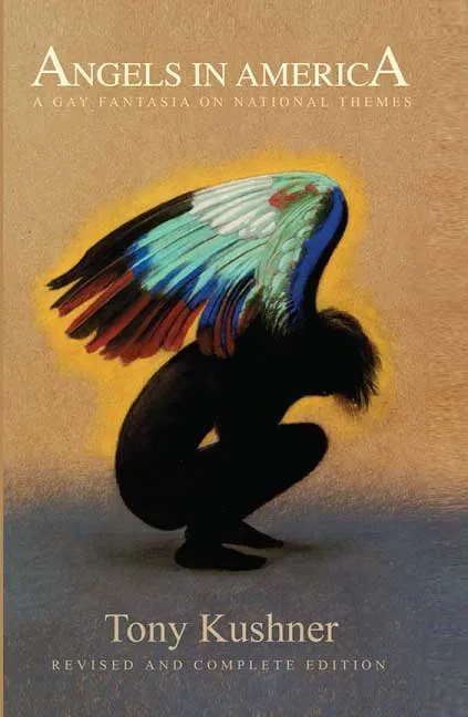 Angels in America by Tony Kushner