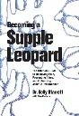 Becoming a Supple Leopard by Dr. Kelly Starrett