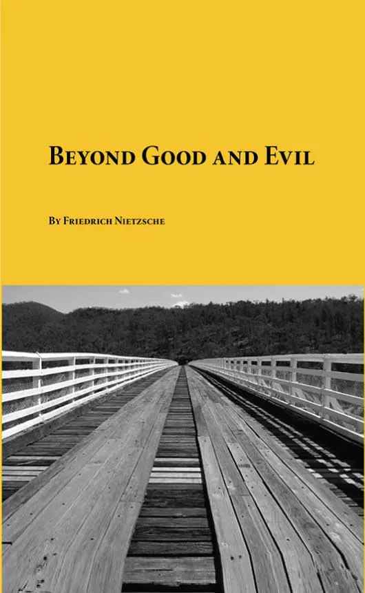Beyond Good and Evil by Friedrich Nietzsche