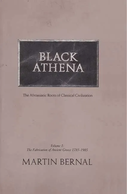 Black Athena by Martin Bernal