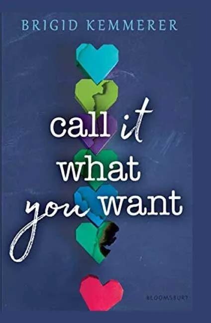 Call It What You Want by Brigid Kemmerer