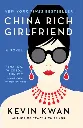 China Rich Girlfriend by Kevin Kwan