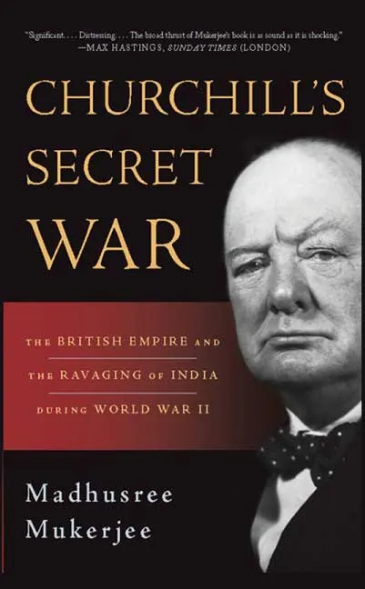 Churchill's Secret War by Madhusree Mukerjee