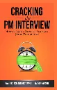 Cracking The PM Interview by Jackie Bavaro