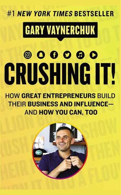 Crushing It by Gary Vaynerchuk