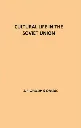 Cultural Life In The Soviet Union by S. I. Vavilov & Others