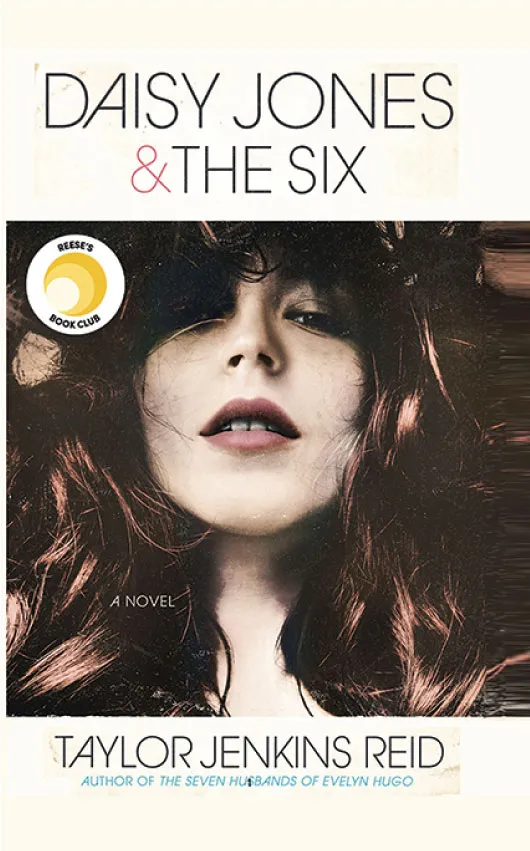 Daisy Jones & The Six by Taylor Jenkins Reid