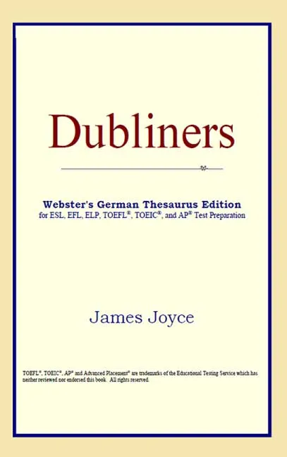 Dubliners by James Joyce