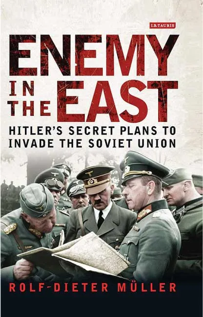 Enemy in the East by Rolf-Dieter Müller