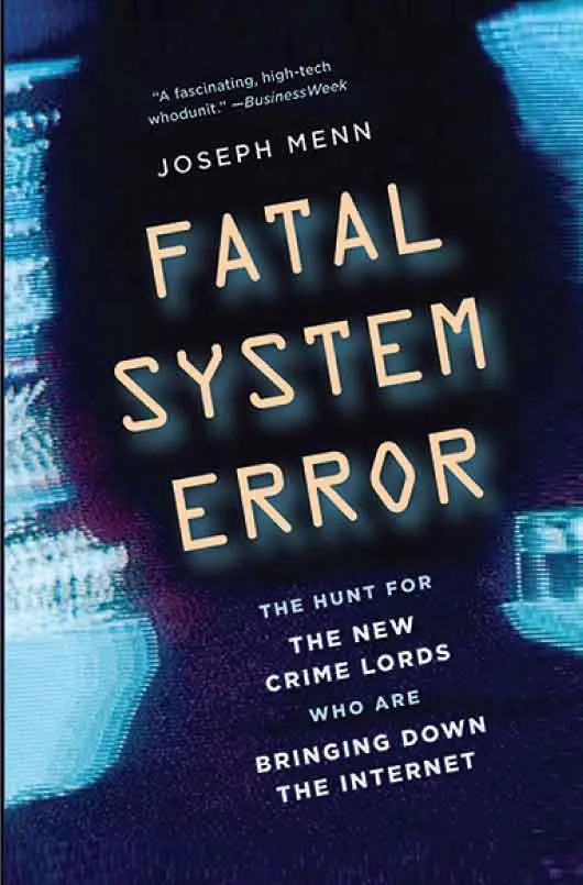 Fatal System Error by Joseph Menn