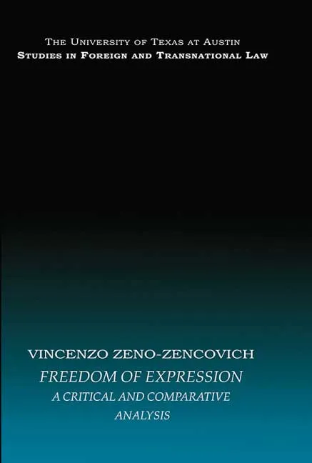 Freedom of Expression by Vincenzo Zeno-Zencovich