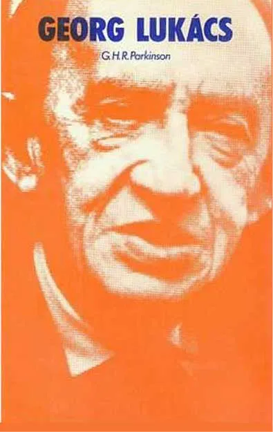 Georg Lukacs by G.H.R. Parkinson