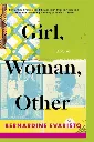 Girl, Woman, Other by Bernardine Evaristo