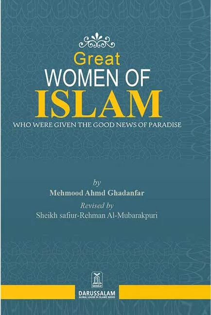 Great Women of Islam by Mehmood Ahmd Ghadanfar