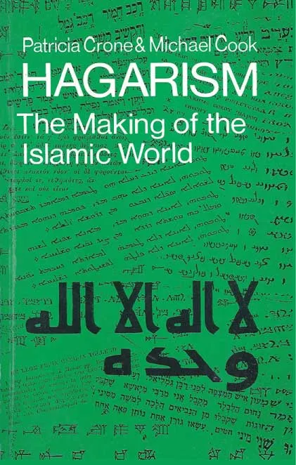 Hagarism by Patricia Crone & Michael Cook