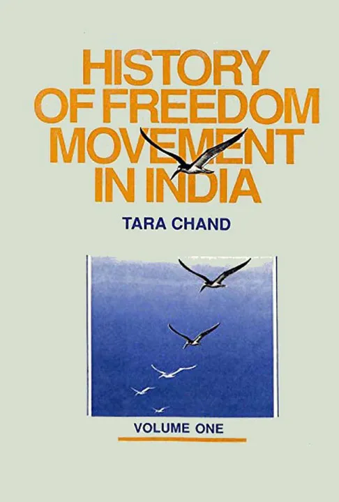 History of Freedom Movement in India by Tara Chand Vol. 01 to 02