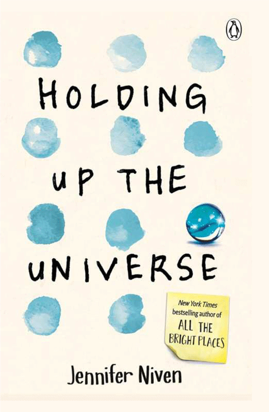 Holding Up The Universe by Jennifer Niven
