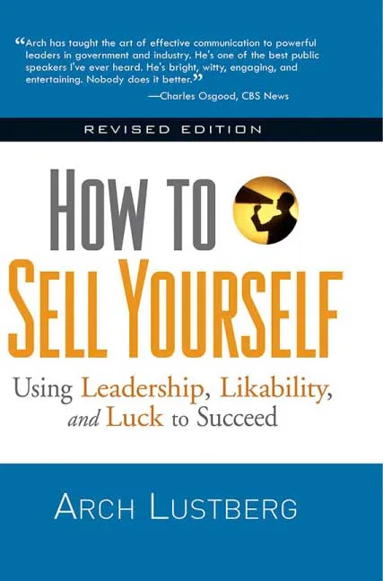How To Sell Yourself by Arch Lustberg