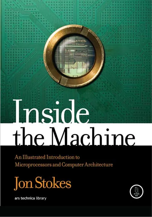 Inside the Machine by Jon Stokes