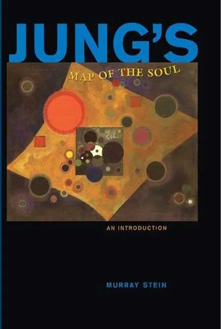 Jung's Map of the Soul by Murray Stein