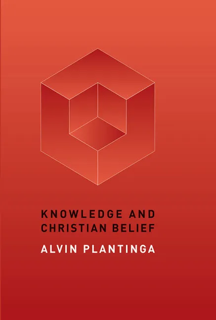 Knowledge and Christian Belief by Alvin Plantinga