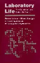 Laboratory Life by Bruno Latour