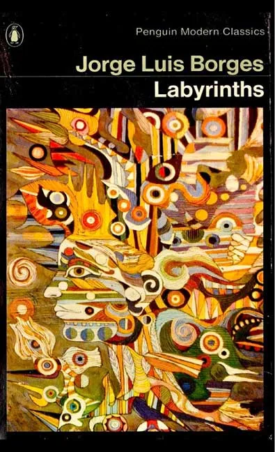 Labyrinths by Jorge Luis Borges
