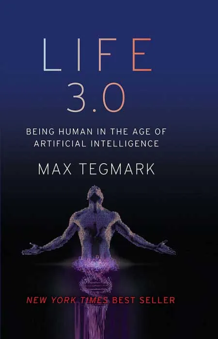 Life 3.0 by Max Tegmark