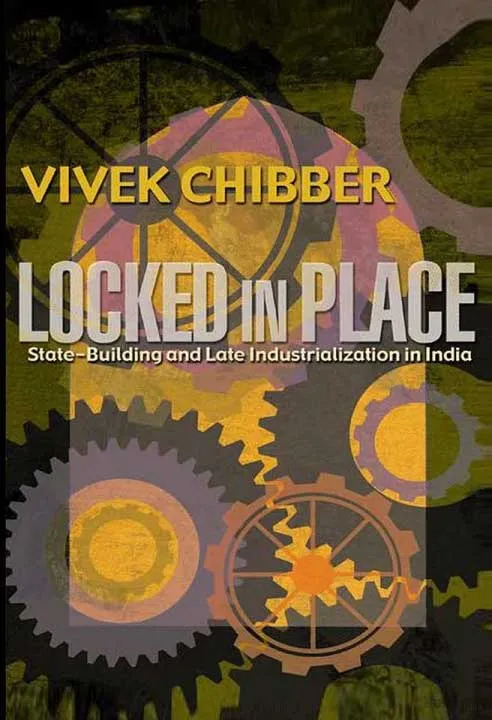 Locked in Place by Vivek Chibber