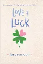 Love & Luck by Jenna Evans Welch