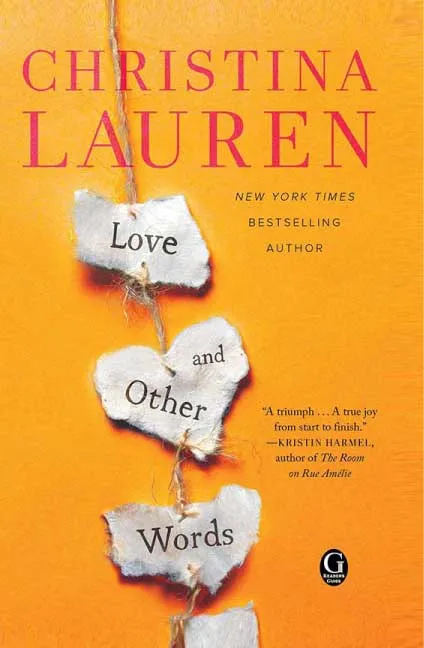Love and Other Words by Christina Lauren
