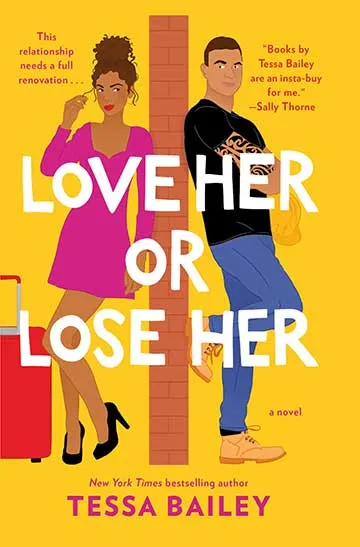 Love Her or Lose Her by Tessa Bailey