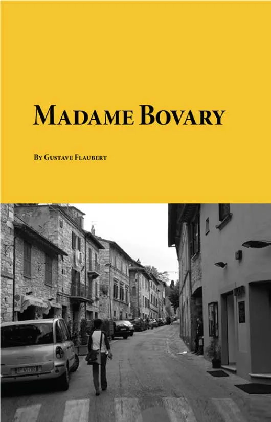 Madame Bovary by Gustave Flaubert