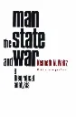 Man the State and War A Theoretical Analysis by Kenneth N. Waltz
