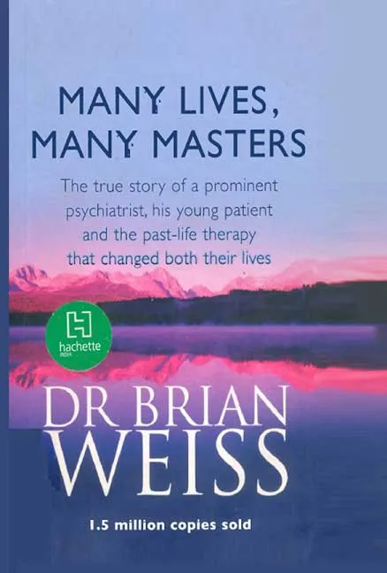 Many Lives, Many Masters by Dr Brian Weiss