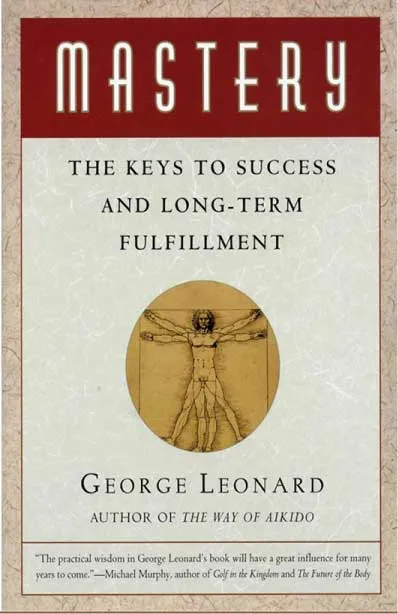Mastery by George Leonard