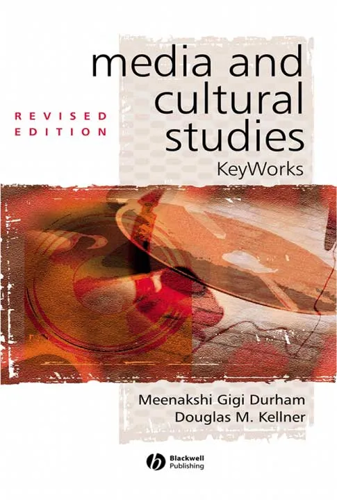 Media and Cultural Studies by Meenakshi Gigi Durham