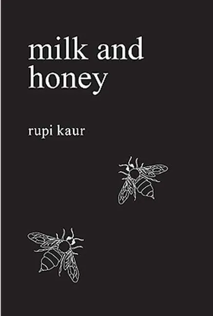 Milk and Honey by Rupi Kaur