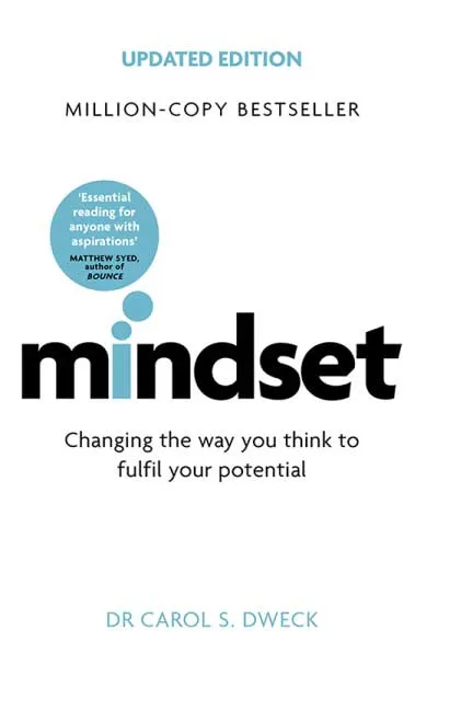 Mindset by Dr Carol S. Dweck