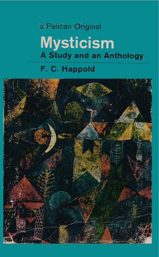 Mysticism by F.C. Happold