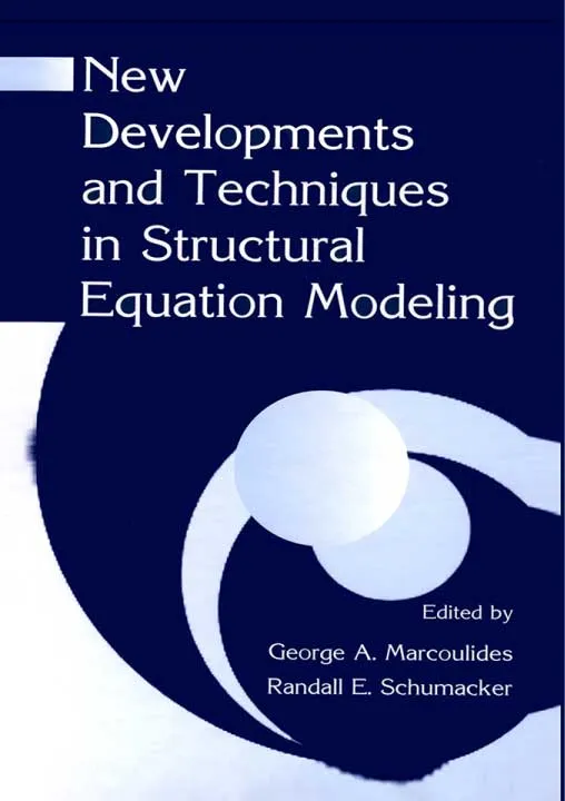 New Developments and Techniques in Structural Equation Modeling by George A. Marcoulides