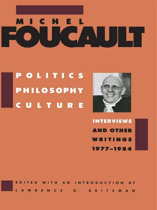 Politics Philosophy Culture by Michel Foucault